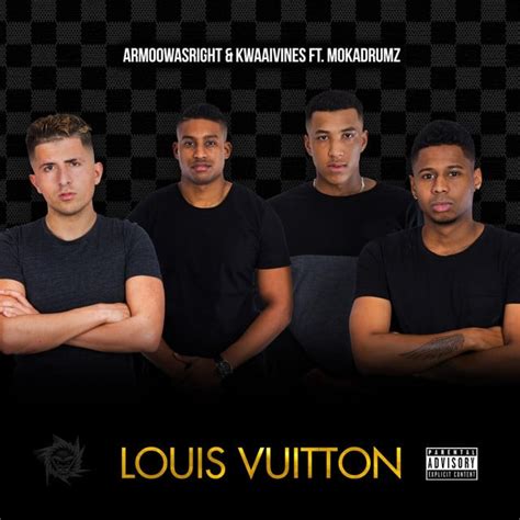 armoo en kwaai ft mokadrumz louis vuitton|Armoo & Kwaaivines – Louis Vuitton Lyrics .